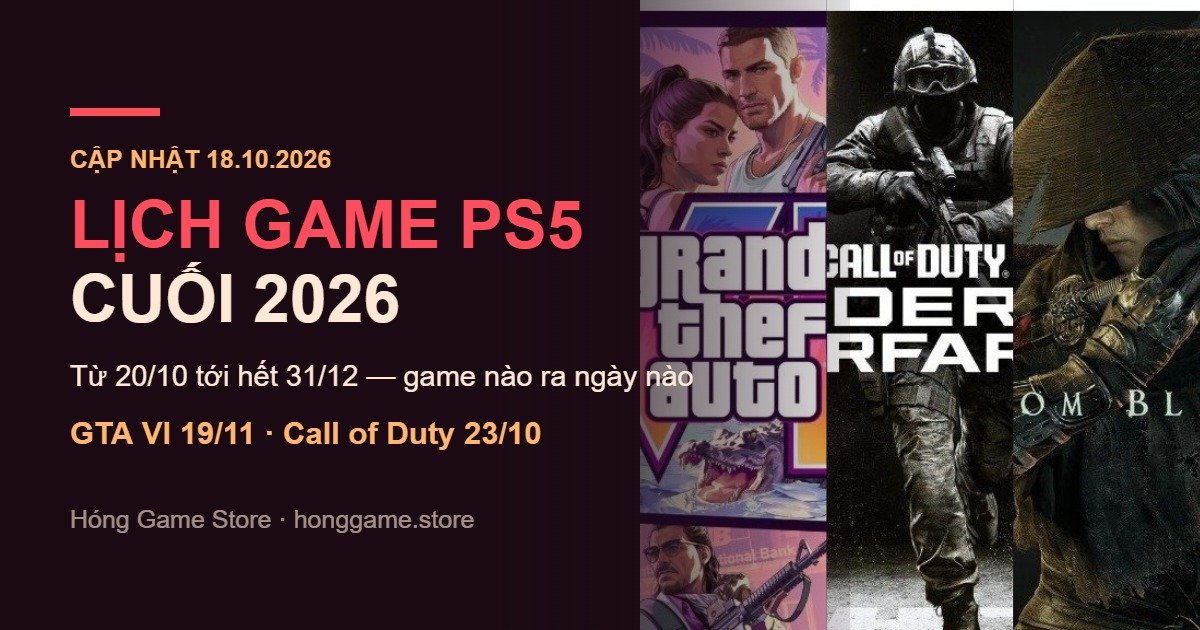 Lịch game PS5 cuối 2026 tại Hóng Game Store
