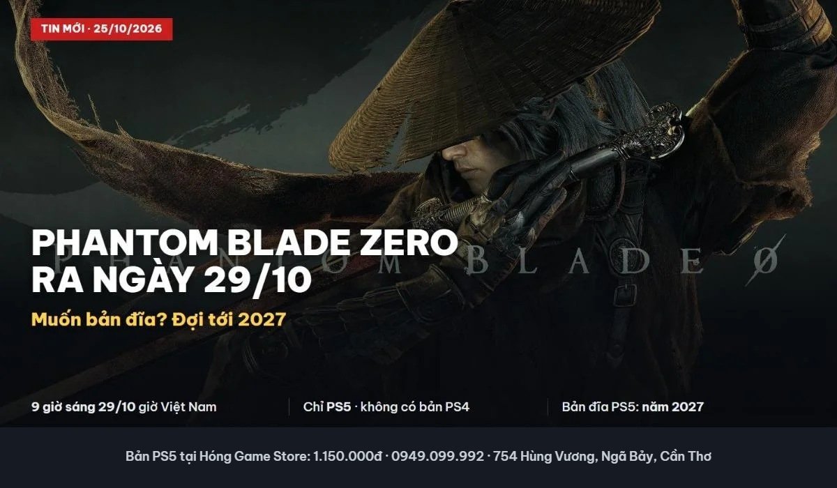 Phantom Blade Zero ra mắt 29/10/2026, bản PS5 1.150.000đ tại Hóng Game Store