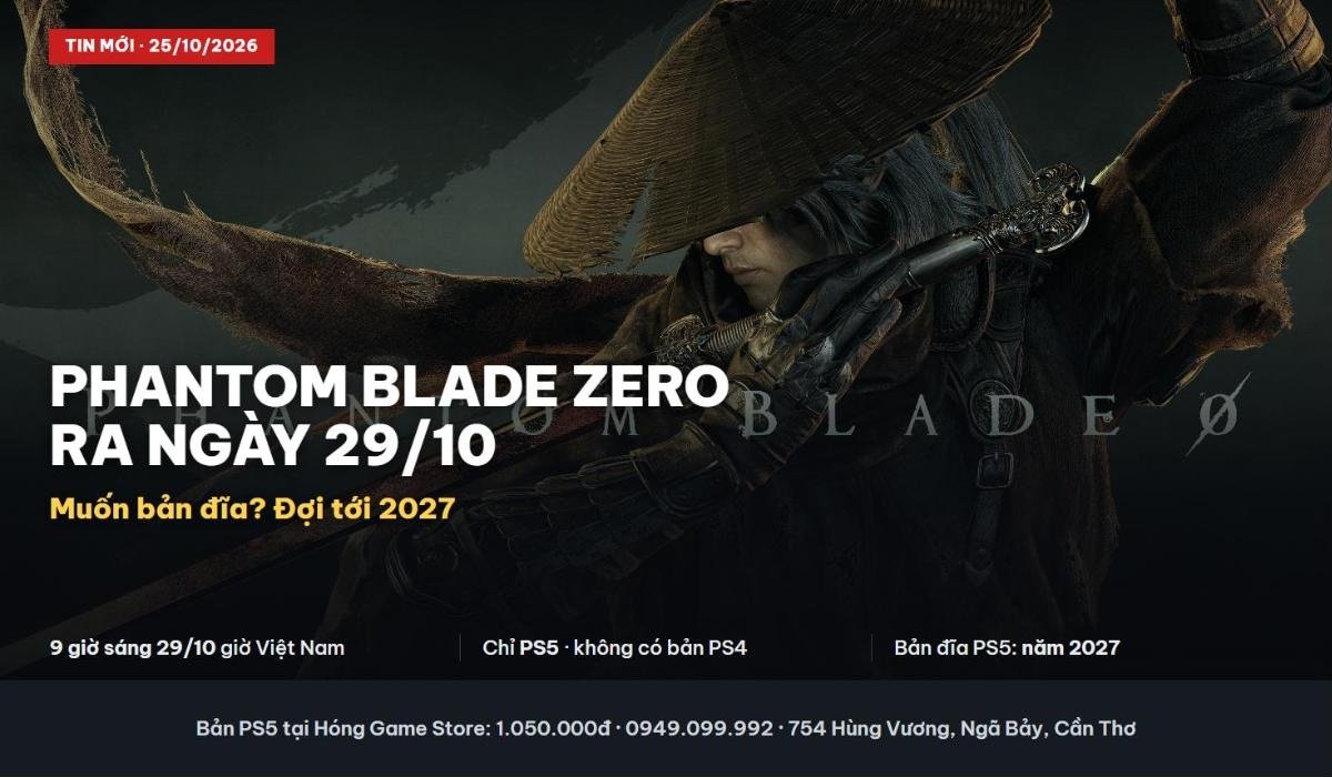 Phantom Blade Zero ra mắt 29/10/2026, bản đĩa PS5 phải đợi tới 2027