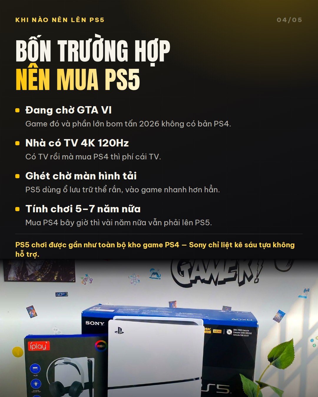 Bốn trường hợp nên mua PS5: chờ GTA VI, có TV 4K 120Hz, ghét chờ tải, chơi lâu dài