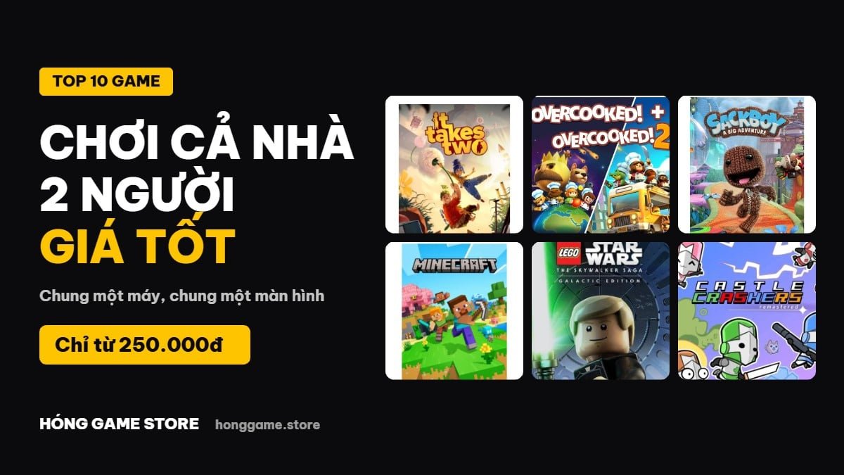 Top 10 game PS4, PS5 chơi cả nhà 2 người giá tốt tại Hóng Game Store