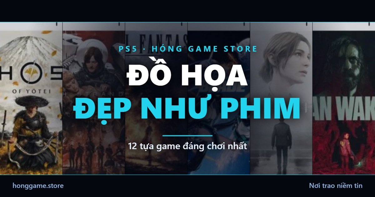 Top game PS5 đồ họa đẹp như phim tại Hóng Game Store